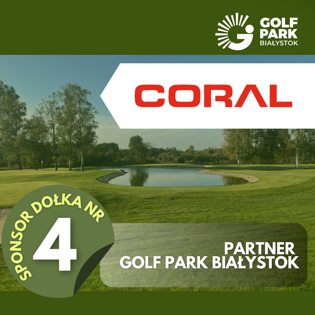 Firma Coral Partnerem Golf Park Białystok